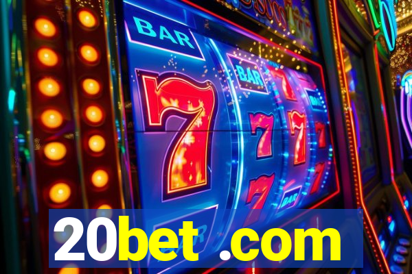 20bet .com